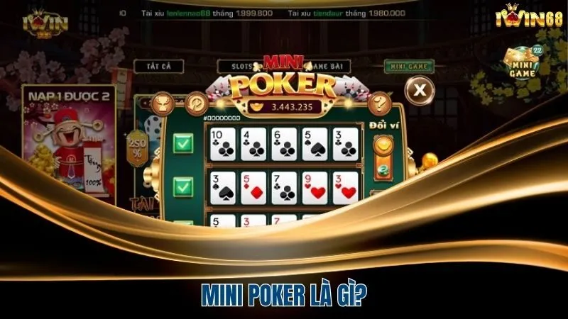 Mini Poker được xây dựng theo Slot Machine nhưng luật chơi của Poker