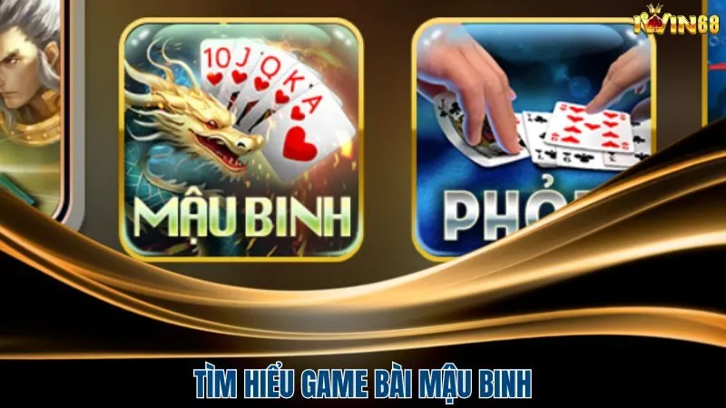 Tìm hiểu chi tiết nhất về game bài Mậu binh